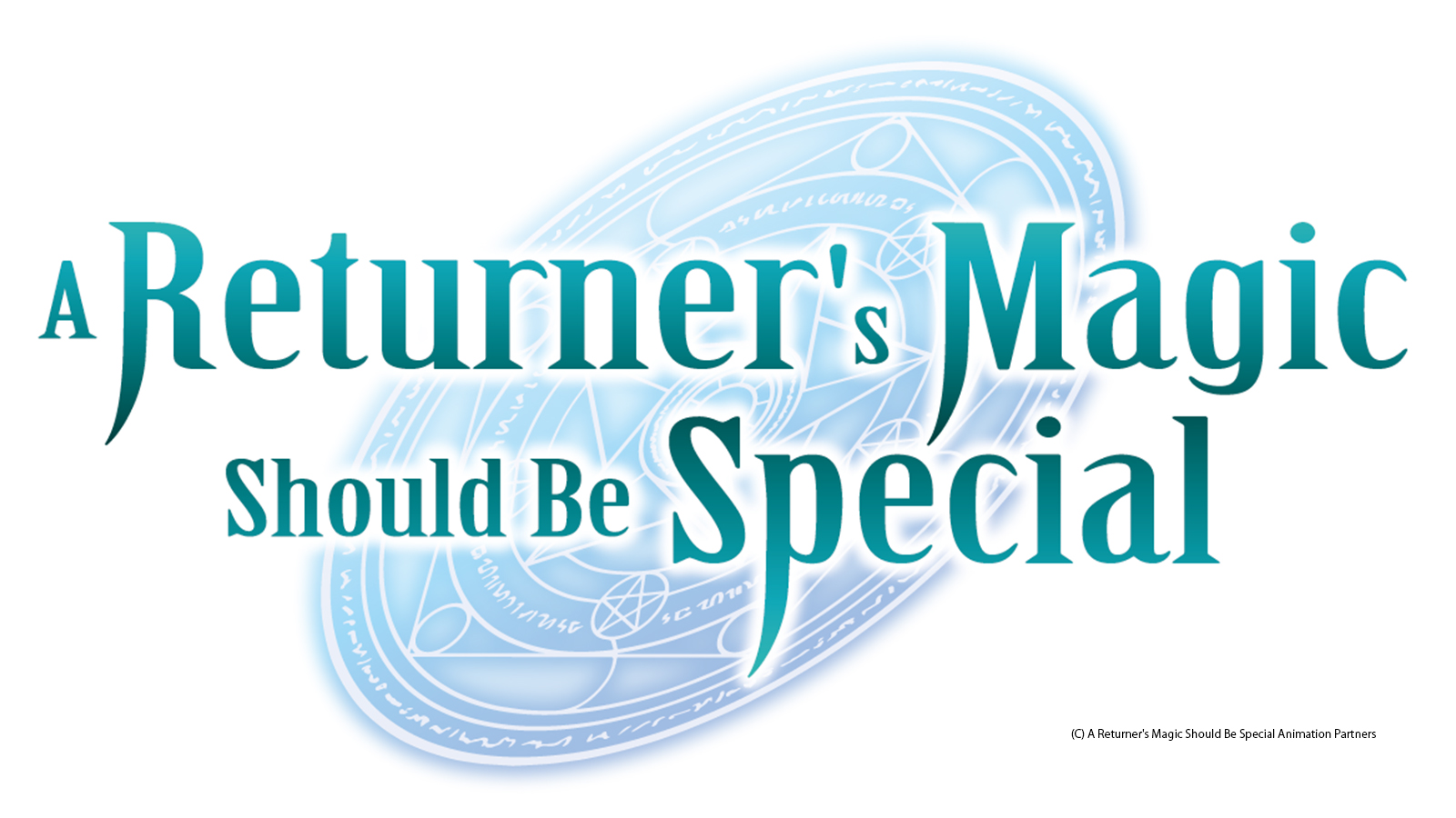 『A Returner's Magic Should Be Special』